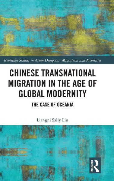 Produktbild: Chinese Transnational Migration in the Age of Global Modernity