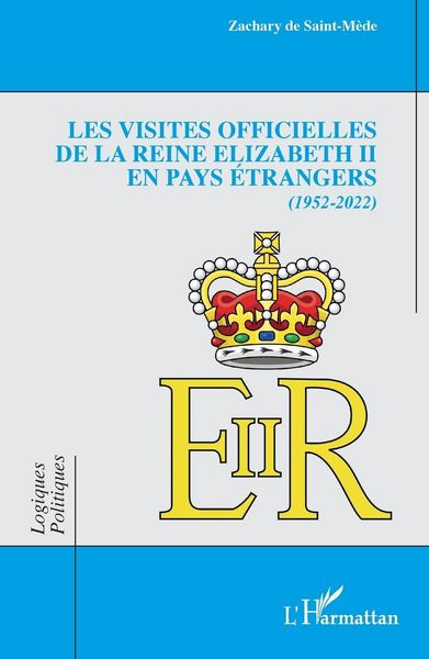 Produktbild: Les visites officielles de la reine Elizabeth II en pays &eacute;trangers