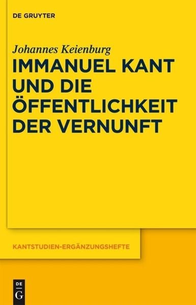 Produktbild: Immanuel Kant und die &Ouml;ffentlichkeit der Vernunft