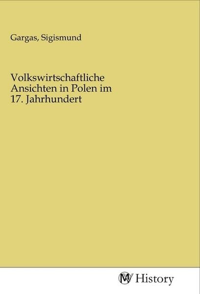 Produktbild: Volkswirtschaftliche Ansichten in Polen im 17. Jahrhundert