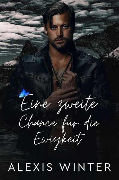 Produktbild: Eine zweite Chance f&uuml;r die Ewigkeit (Mann der Rocky Mountains, #2)