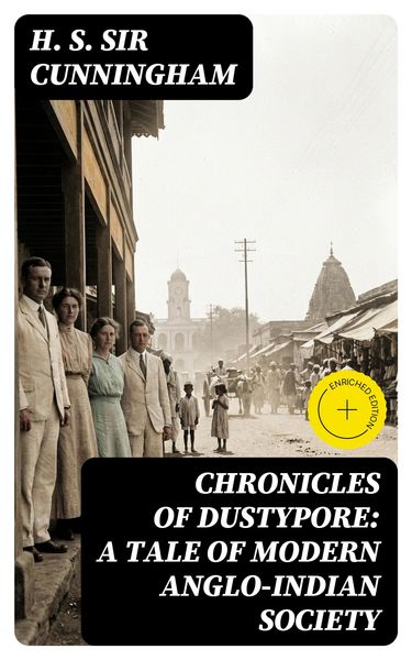 Produktbild: Chronicles of Dustypore: A Tale of Modern Anglo-Indian Society