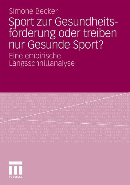 Sport zur Gesundheitsförderung oder treiben nur Gesunde Sport?, Taschenbuch von Simone Becker, VS Verlag für Sozialwissenschaften, 9783531178141