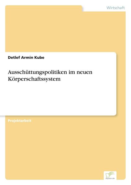Produktbild: Aussch&uuml;ttungspolitiken im neuen K&ouml;rperschaftssystem
