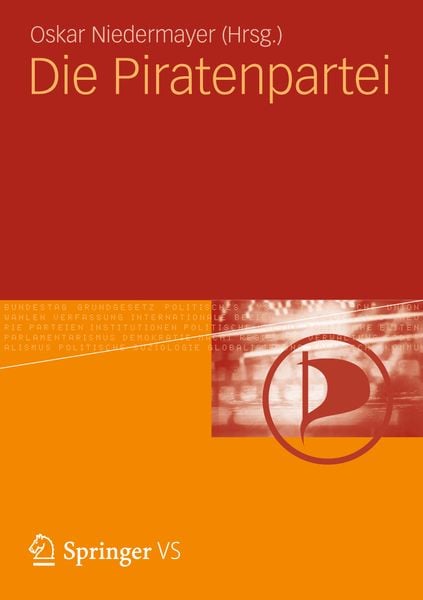 Die Piratenpartei, Taschenbuch von , Springer Fachmedien Wiesbaden GmbH, 9783531194745