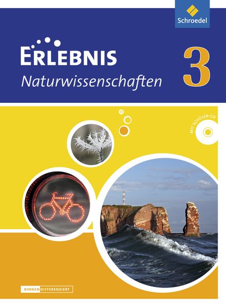 Erlebnis Naturwissenschaften 3. Schulbuch mit CD-ROM. Differenzierende Ausgabe. Niedersachsen