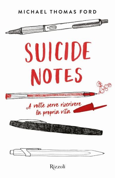 Suicide notes. Ediz. italiana, Gebundene Ausgabe von Michael Thomas Ford, Rizzoli, 9788817183154