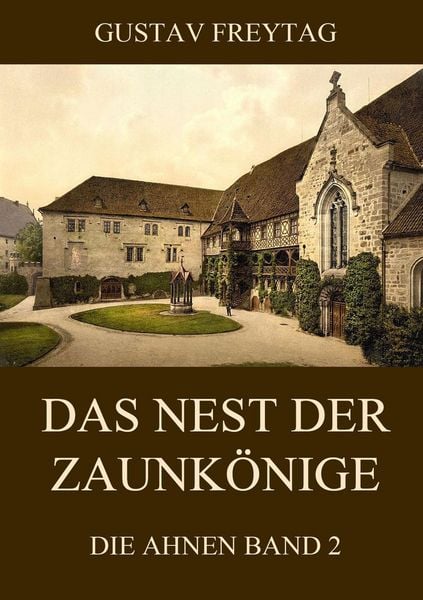 Produktbild: Das Nest der Zaunk&ouml;nige