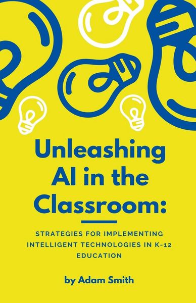 Produktbild: Unleashing AI in the Classroom