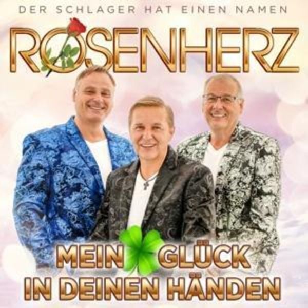 Mein Glück in deinen Händen - Rosenherz, CD