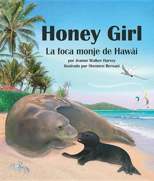 Produktbild: Honey Girl: La Foca Monje de Haw&aacute;i (Honey Girl: The Hawaiian Monk Seal)