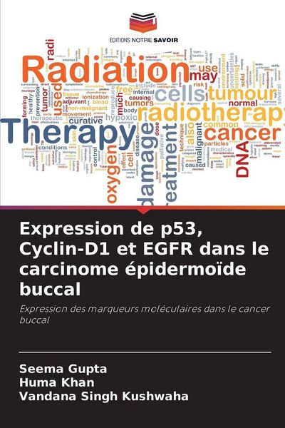 Produktbild: Expression de p53, Cyclin-D1 et EGFR dans le carcinome &eacute;pidermo&iuml;de buccal
