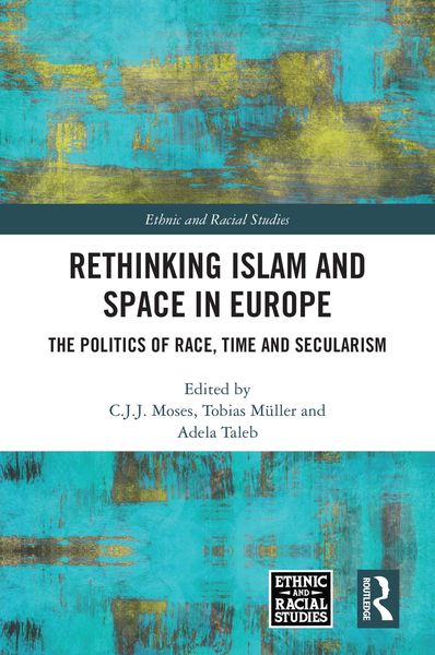 Produktbild: Rethinking Islam and Space in Europe
