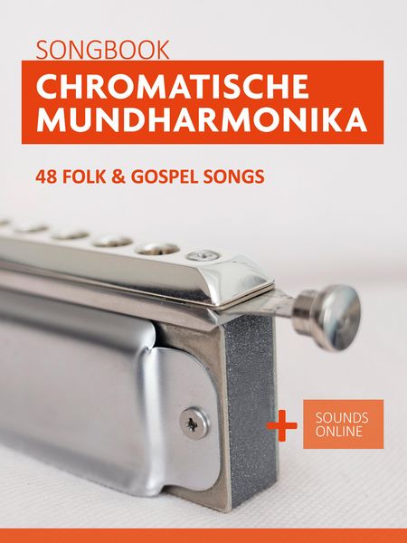 Produktbild: Chromatische Mundharmonika Songbook - 48 Folk & Gospel Songs