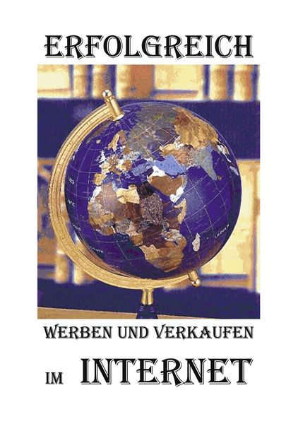 Produktbild: Erfolgreich werben und verkaufen im Internet