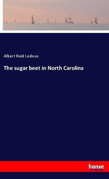 Produktbild: The sugar beet in North Carolina