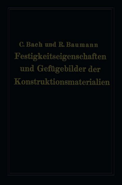 Produktbild: Festigkeitseigenschaften und Gef&uuml;gebilder der Konstruktionsmaterialien