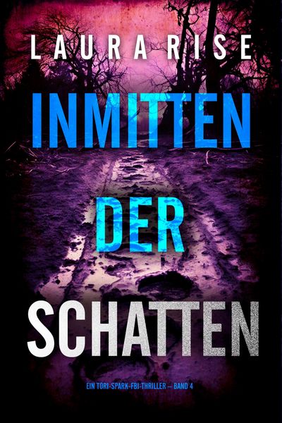 Produktbild: Inmitten der Schatten (Ein Tori-Spark-FBI-Thriller - Band 4)