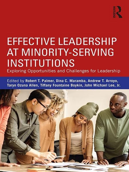 Produktbild: Effective Leadership at Minority-Serving Institutions