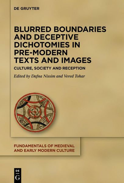 Produktbild: Blurred Boundaries and Deceptive Dichotomies in Pre-Modern Texts and Images