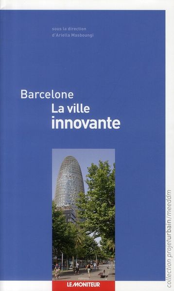 Produktbild: Barcelone ; la Ville Innovante