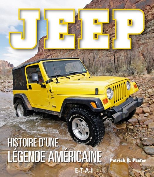 Produktbild: Jeep : histoire d'une l&eacute;gende am&eacute;ricaine