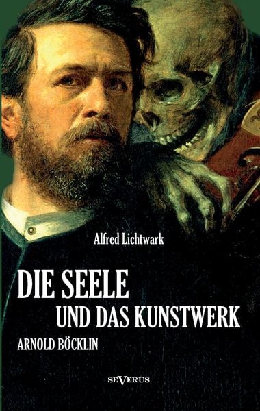 Produktbild: Lichtwark, A: Seele und das Kunstwerk: Arnold B&ouml;cklin
