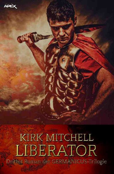 Produktbild: LIBERATOR - Dritter Roman der GERMANICUS-Trilogie
