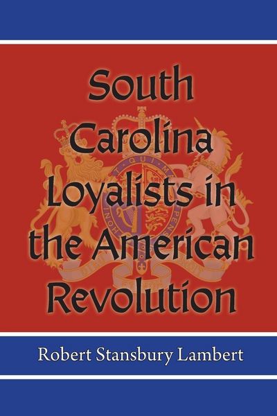 Produktbild: South Carolina Loyalists in the American Revolution