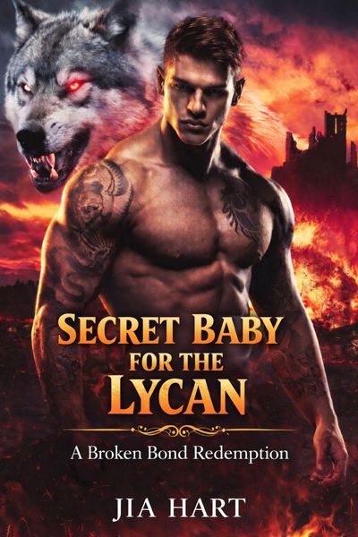 Produktbild: Secret Baby For The Lycan : A Broken Bond Redemption