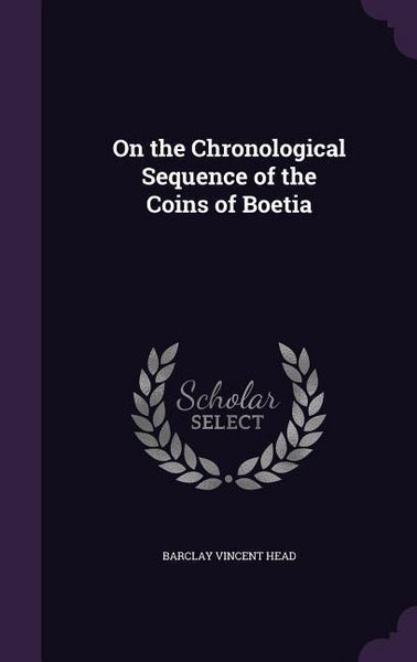 Produktbild: On the Chronological Sequence of the Coins of Boetia