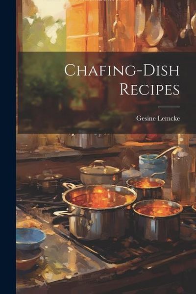 Produktbild: Chafing-Dish Recipes