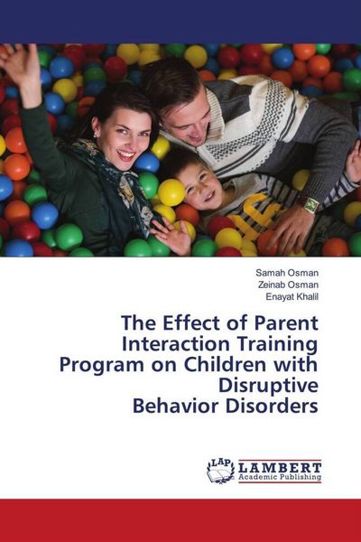 Produktbild: The Effect of Parent Interaction Training Program on Children with Disruptive Behavior Disorders