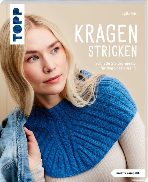 Kragen stricken (kreativ.kompakt.), Taschenbuch von Lydia Klös, Frechverlag GmbH, 9783735870698