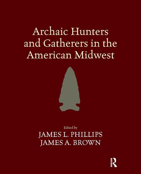 Produktbild: Archaic Hunters and Gatherers in the American Midwest