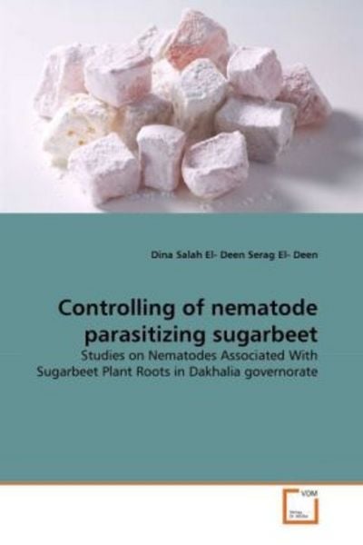 Salah El- Deen Serag El- Deen, D: Controlling of nematode pa, Taschenbuch von Dina Salah El-Deen Serag El-Deen, VDM, 9783639310122