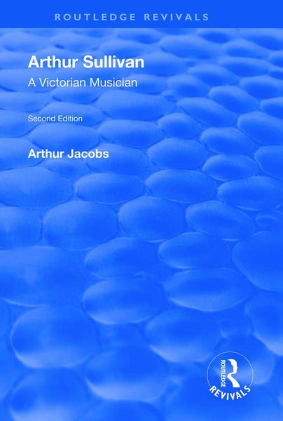 Produktbild: Jacobs, A: Arthur Sullivan: A Victorian Musician