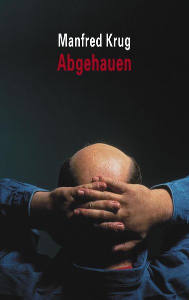 Abgehauen, Taschenbuch von Manfred Krug, Ullstein Taschenbuch, 978-3-548-36593-0