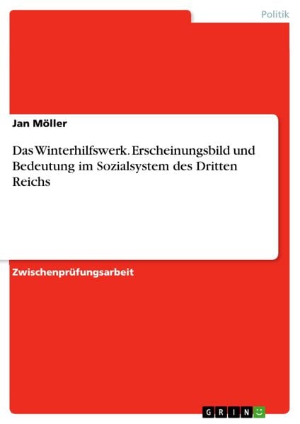 Produktbild: Das Winterhilfswerk. Erscheinungsbild und Bedeutung im Sozialsystem des Dritten Reichs