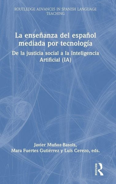 Produktbild: La ense&ntilde;anza del espa&ntilde;ol mediada por tecnolog&iacute;a