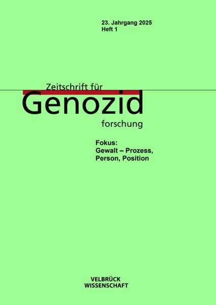 Zeitschrift für Genozidforschung, 23. Jahrgang 2025, Heft 1