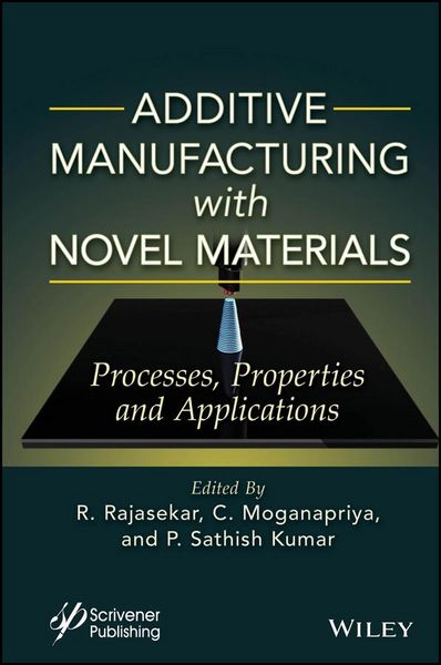 Produktbild: Additive Manufacturing with Novel Materials