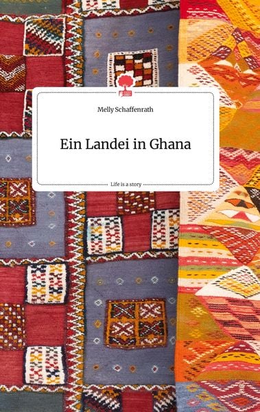 Produktbild: Ein Landei in Ghana. Life is a Story - story.one