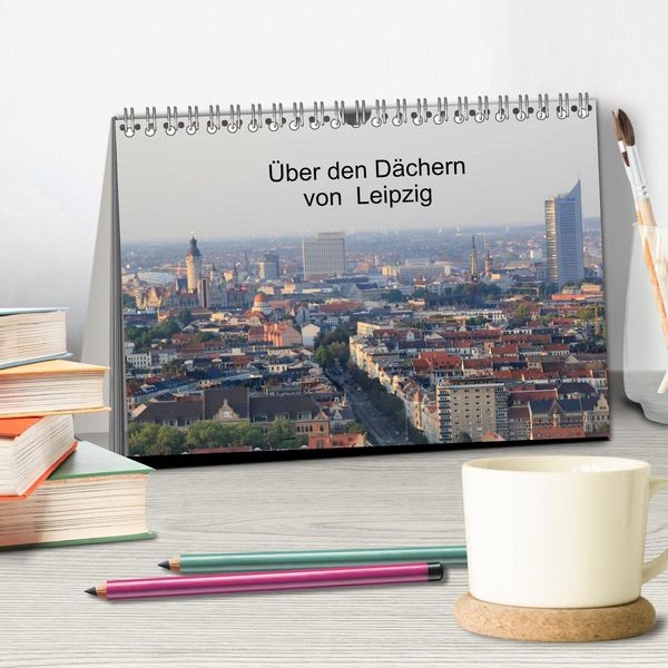 Produktbild: &Uuml;ber den D&auml;chern von Leipzig (Tischkalender 2026 DIN A5 quer), CALVENDO Monatskalender