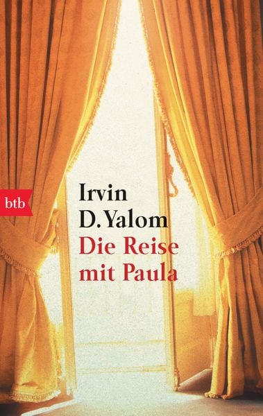 Die Reise mit Paula, Taschenbuch von Irvin D. Yalom, btb