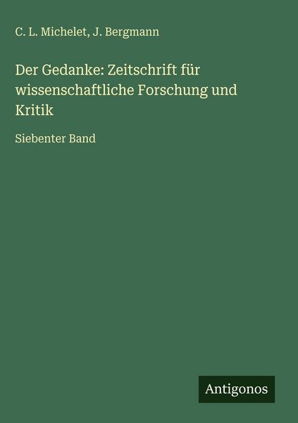 Produktbild: Der Gedanke: Zeitschrift f&uuml;r wissenschaftliche Forschung und Kritik