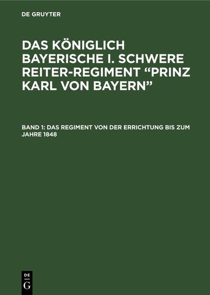 Produktbild: Das Regiment von der Errichtung bis zum Jahre 1848