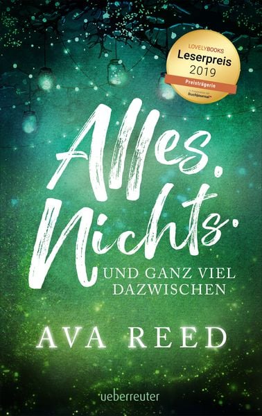 Alles. Nichts. Und ganz viel dazwischen., Gebundene Ausgabe von Ava Reed, Ueberreuter Verlag, Kinder- und Jugendbuch