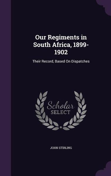Produktbild: Our Regiments in South Africa, 1899-1902