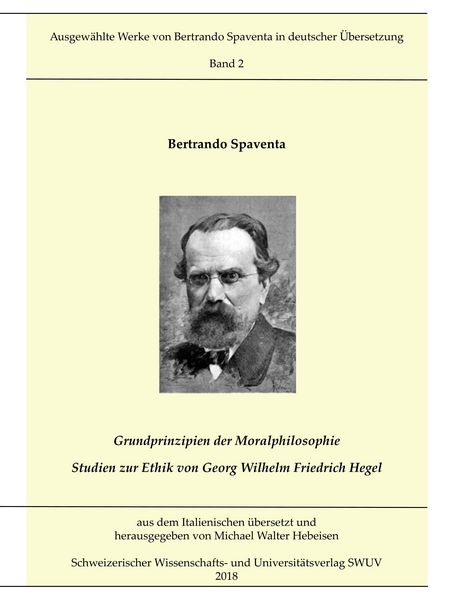 Produktbild: Grundprinzipien der Moralphilosophie - Studien zur Ethik von Georg Wilhelm Friedrich Hegel